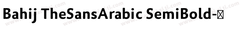 Bahij TheSansArabic SemiBold字体转换